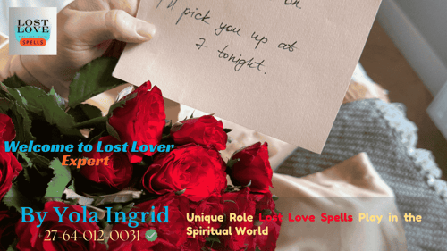 Real Stories of Lost Love Spells: Transformations and Triumphs