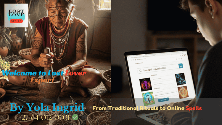 Side-by-side image showing a traditional healer preparing herbs and a person typing a love spell request online (1)